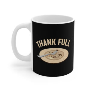 Thank Full Coffee Mug - White Ceramic Mug for Hot Beverages