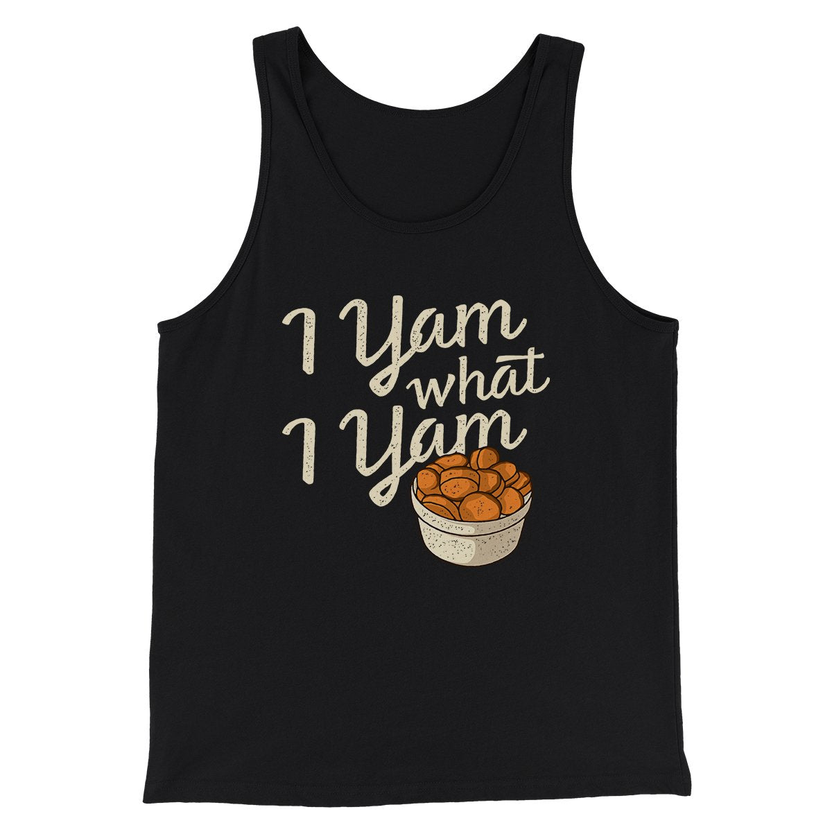 I Yam What I Yam Funny Thanksgiving Tank Top for Men