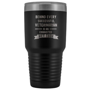 Vet Tech Successful Vet Exhausted Vet Tech 30oz Vacuum Tumbler