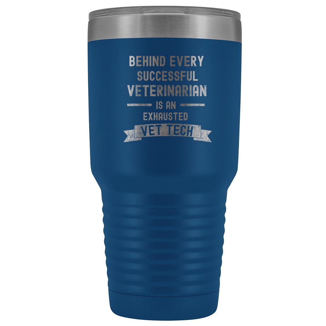 Vet Tech Successful Vet Exhausted Vet Tech 30oz Vacuum Tumbler