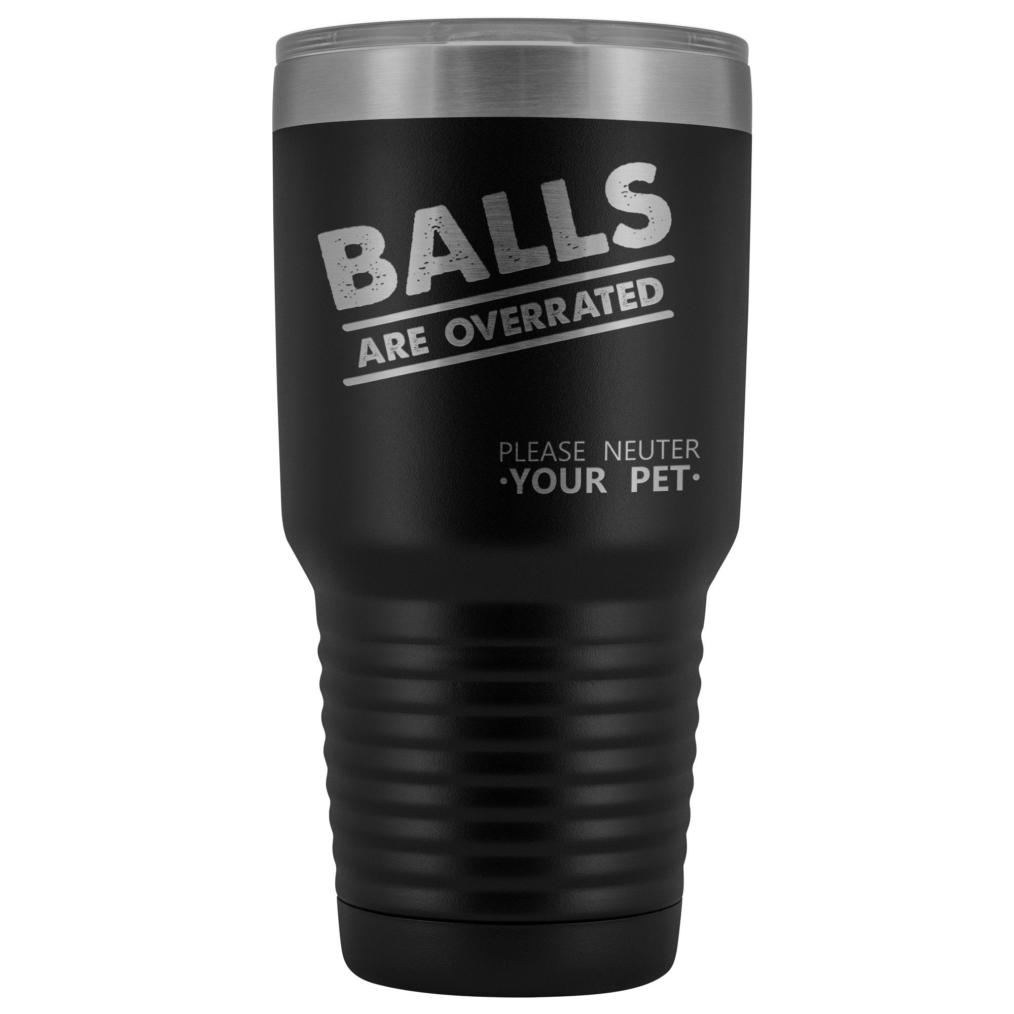 Veterinary Balls Are Overrated 30oz Vacuum Tumbler