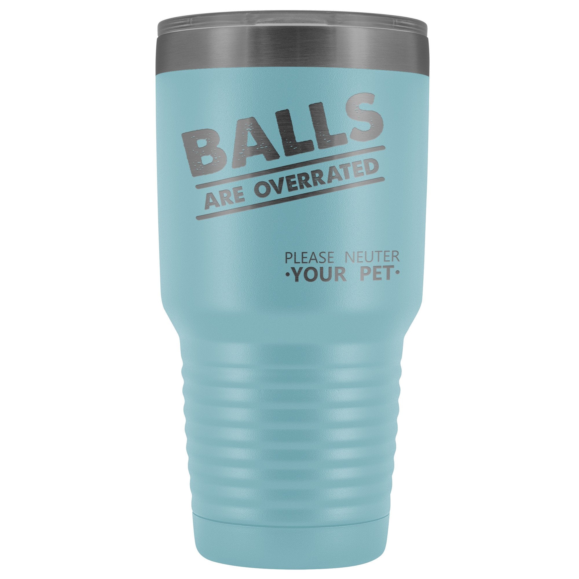 Veterinary Balls Are Overrated 30oz Vacuum Tumbler