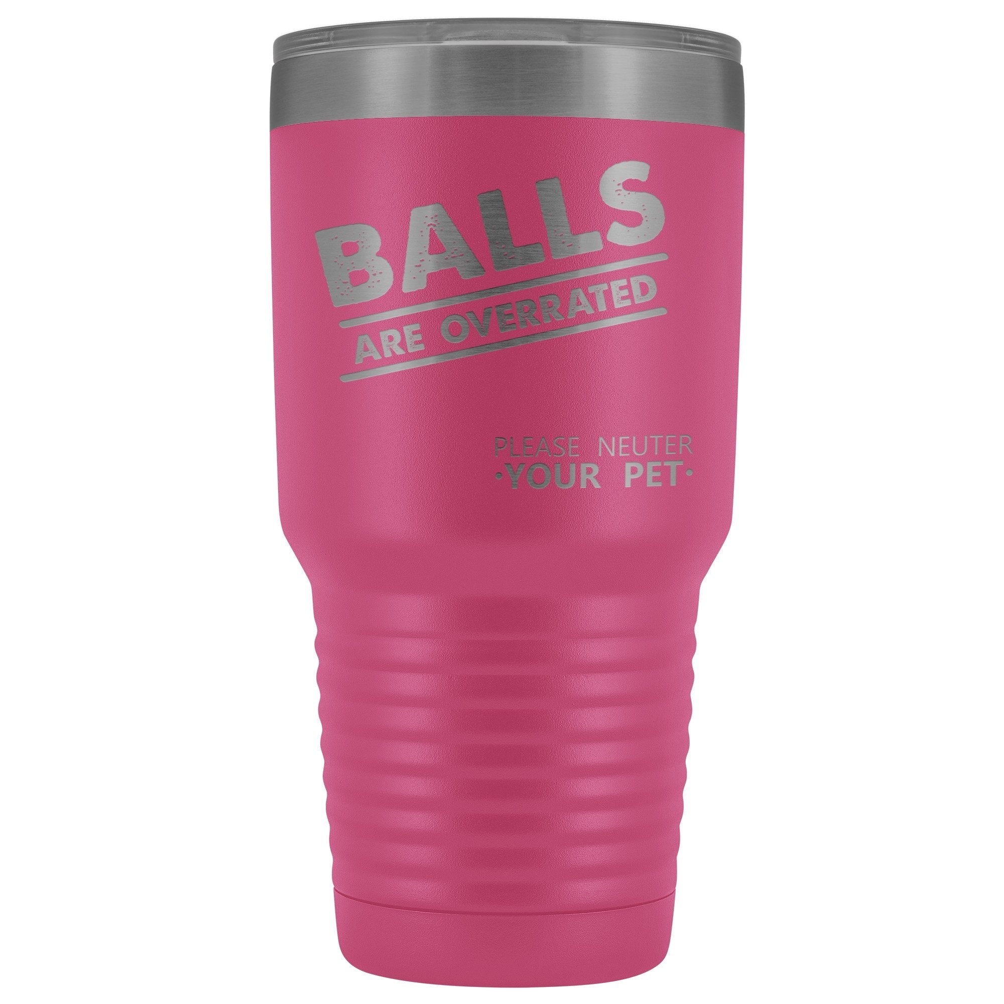 Veterinary Balls Are Overrated 30oz Vacuum Tumbler