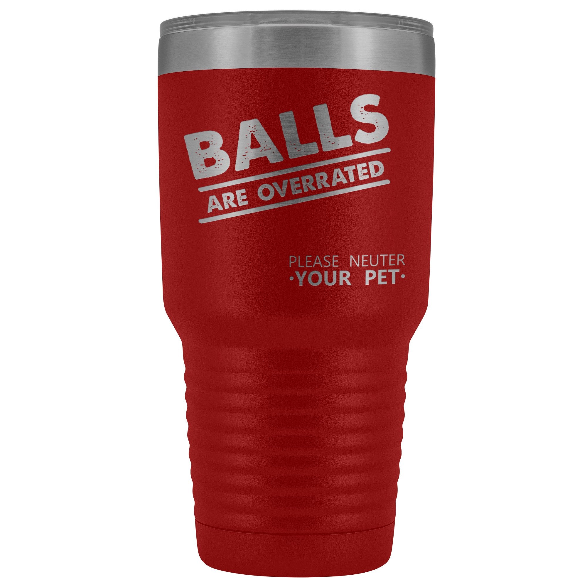 Veterinary Balls Are Overrated 30oz Vacuum Tumbler