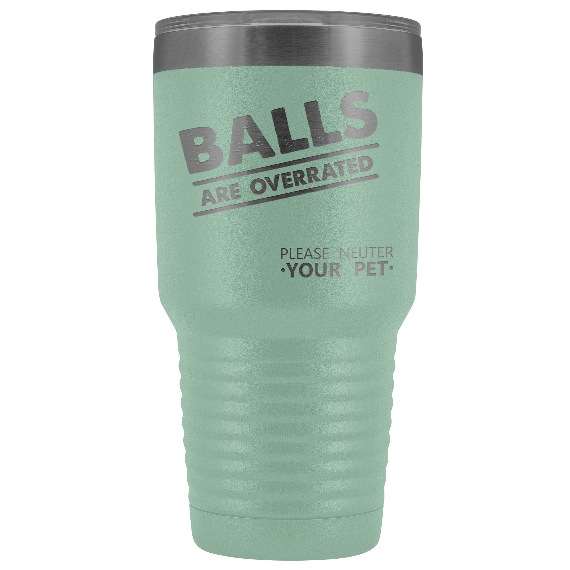 Veterinary Balls Are Overrated 30oz Vacuum Tumbler